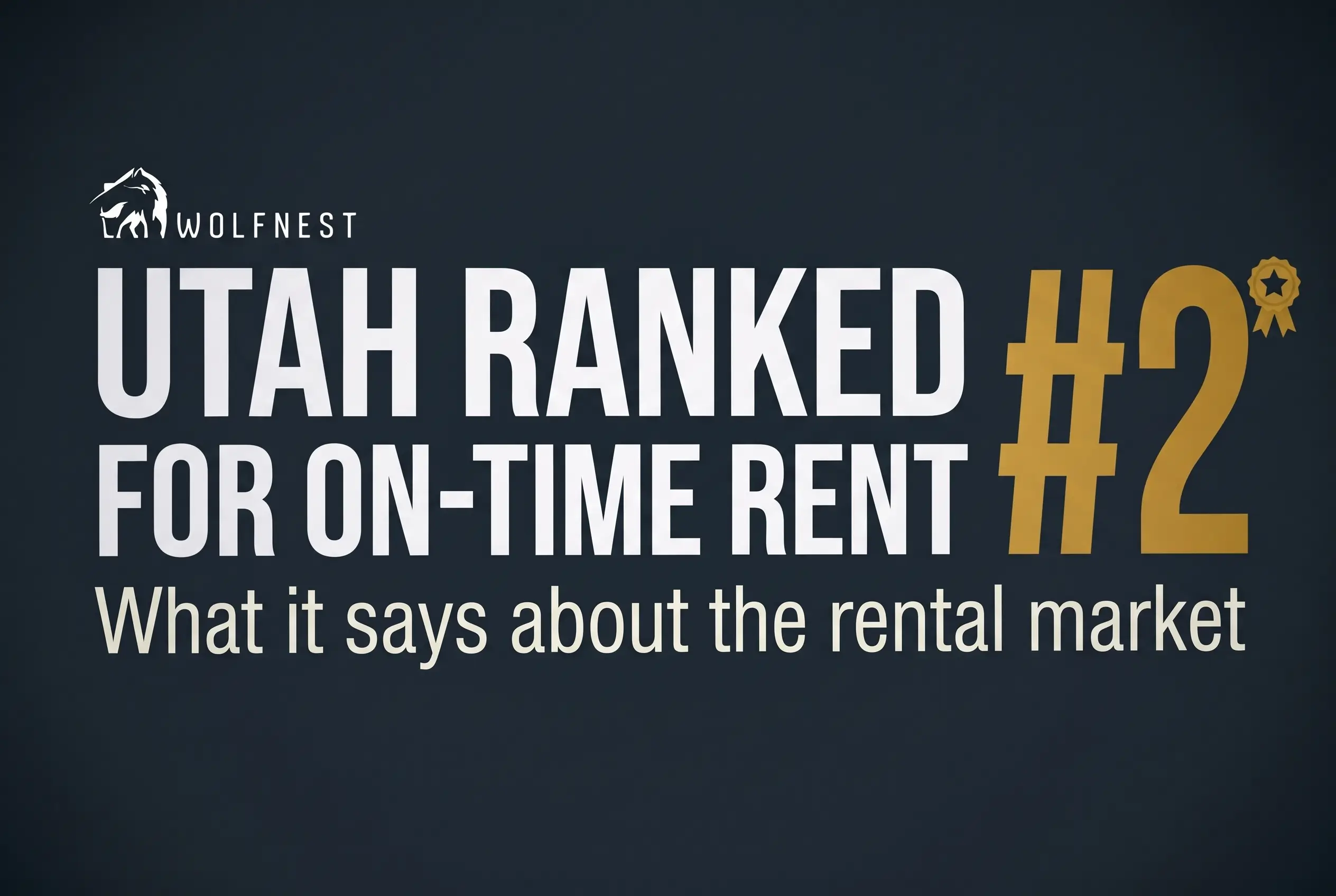 Utah Renters Are Ranked #2 for On-Time Rent: What It Says About the Rental Market